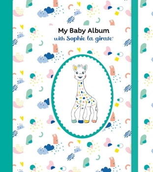 Spiral-bound My Baby Album with Sophie La Girafe(r), Third Edition Book