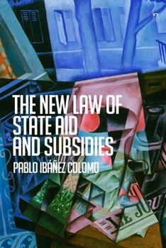 Hardcover The New Law of State Aid and Subsidies Book