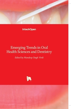 Hardcover Emerging Trends in Oral Health Sciences and Dentistry Book