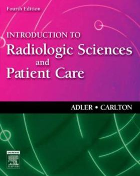Paperback Introduction to Radiologic Sciences and Patient Care Book