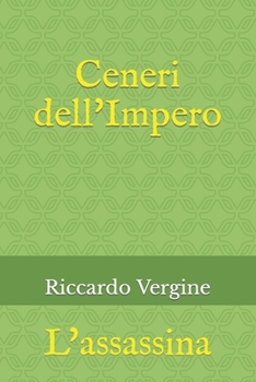 Paperback Ceneri dell'Impero: L'assassina [Italian] Book