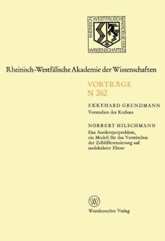 Paperback Vorstadien Des Krebses: Das Antikörperproblem, Ein Modell Für Das Verständnis Der Zelldifferenzierung Auf Molekularer Ebene [German] Book