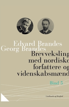 Brevveksling med nordiske forfattere og videnskabsmænd (bind 5)