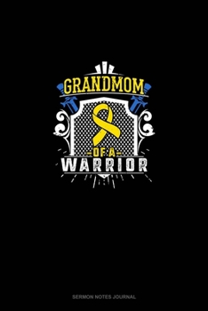 Paperback Grandmom of A Warrior: Sermon Notes Journal Book