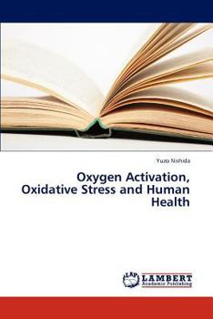 Paperback Oxygen Activation, Oxidative Stress and Human Health Book