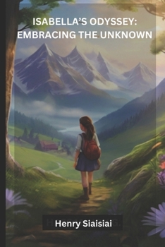 ISABELLA'S ODYSSEY: EMBRACING THE UNKNOWN