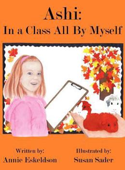 Hardcover Ashi: In a Class All by Myself Book