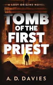 Paperback Tomb of the First Priest: A Lost Origins Novel Book