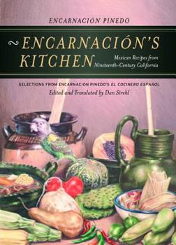 Hardcover Encarnación's Kitchen: Mexican Recipes from Nineteenth-Century California Book