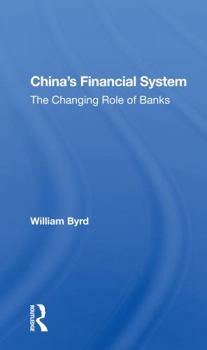 Paperback China's Financial System: The Changing Role of Banks Book