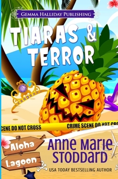 Paperback Tiaras & Terror: A Kaley Kalua Aloha Lagoon Mystery Book