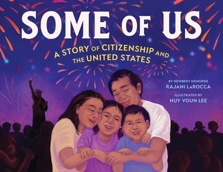 Hardcover Some of Us: A Story of Citizenship and the United States Book