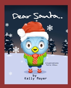 Paperback Dear Santa....: Christmas picture book for Beginner Readers ages 3-6 Book