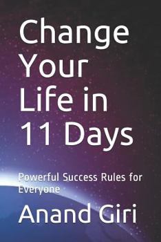 Paperback Change Your Life in 11 Days: Powerful Success Rules for Everyone Book