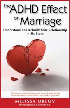 Paperback The ADHD Effect on Marriage: Understand and Rebuild Your Relationship in Six Steps Book