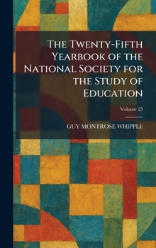 The Twenty-Fifth Yearbook of the National Society for the Study of Education