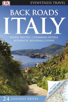 Backroads Italy - Book  of the Eyewitness Road Trips