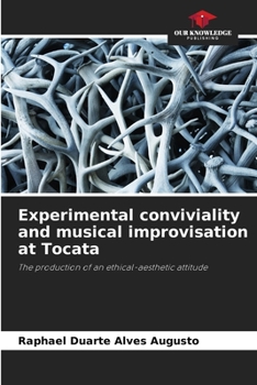 Paperback Experimental conviviality and musical improvisation at Tocata Book