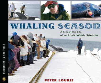 Hardcover Whaling Season: A Year in the Life of an Arctic Whale Scientist Book