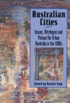 Paperback Australian Cities: Issues, Strategies and Policies for Urban Australia in the 1990s Book