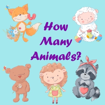 Paperback How Many Animals?: Picture Puzzle Book for Kids. Bright Colorful Pictures of Animals for Children's Counting Learning Activity Book