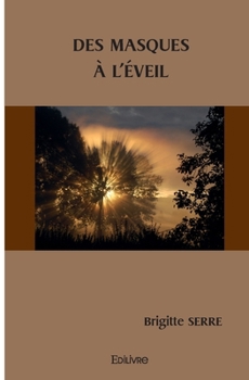 Paperback Des Masques à l'éveil [French] Book