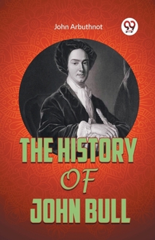 Paperback The History of John Bull Book