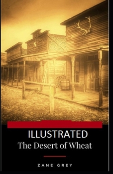 Paperback The Desert of Wheat Illustrated Book