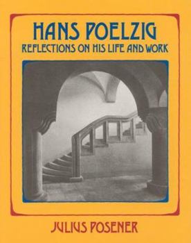 Hardcover Hans Poelzig: Reflections on His Life and Work Book