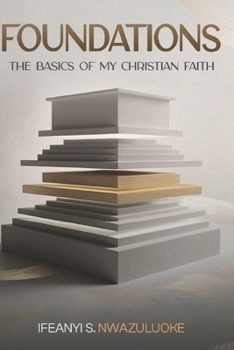 Paperback Foundations: The Basics of My Christian Faith Book