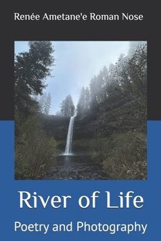 River of Life : Poetry and Photography