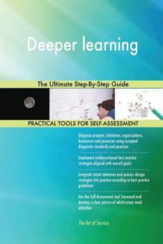 Paperback Deeper learning The Ultimate Step-By-Step Guide Book