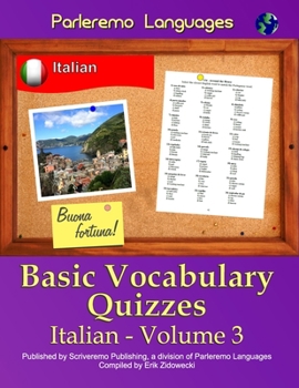 Paperback Parleremo Languages Basic Vocabulary Quizzes Italian - Volume 3 [Italian] Book