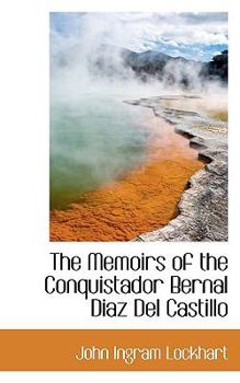 Paperback The Memoirs of the Conquistador Bernal Diaz del Castillo Book
