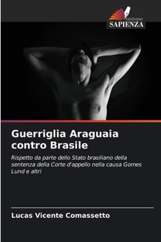 Guerriglia Araguaia contro Brasile (Italian Edition)