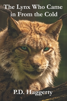 Paperback The Lynx Who Came in From the Cold Book