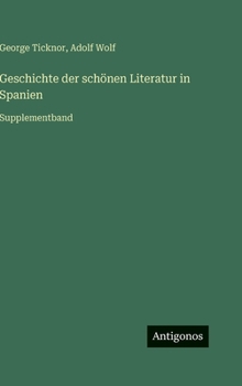 Hardcover Geschichte der schönen Literatur in Spanien: Supplementband [German] Book
