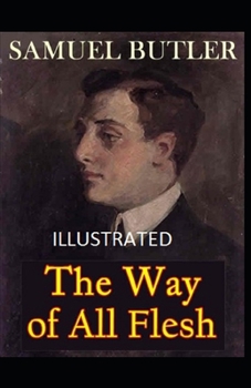 Paperback The Way of All Flesh Illustrated Book