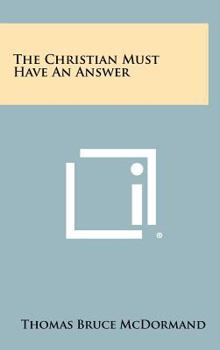 Hardcover The Christian Must Have an Answer Book