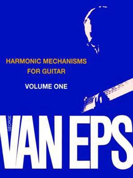 Paperback Harmonic Mechanisms for Guitar, Volume 1 Book