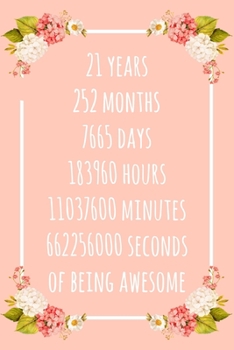 21 Years of Being Awesome: 6x9" Dot Bullet Floral Notebook/Journal 21stBirthday Gift Idea. Funny Card Alternative