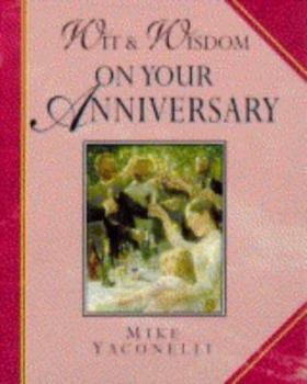 Wit and Wisdom for Our Anniversary (Wit and Wisdom Minibooks) (Giftlines: Wit & Wisdom)