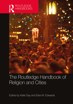 Paperback The Routledge Handbook of Religion and Cities Book