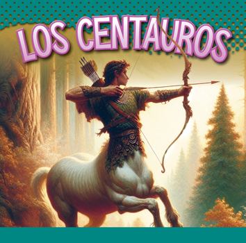 Library Binding Los Centauros [Spanish] Book