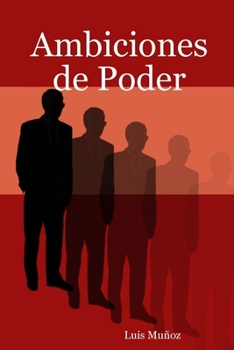 Paperback Ambiciones de Poder [Spanish] Book