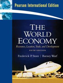 Paperback The World Economy: Resources, Location, Trade and Development (5th Edition) Book