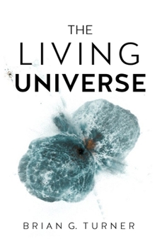 The Living Universe: Space, Planets, and the Origins of Life