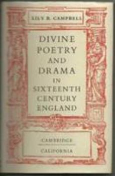 Hardcover Divine Poetry and Drama in Sixteenth-Century England Book