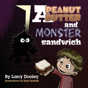 Paperback A Peanut Butter and Monster Sandwich Book