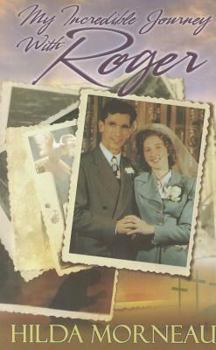 Paperback My Incredible Journey with Roger Book